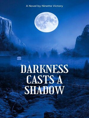 cover image of Darkness casts a shadow